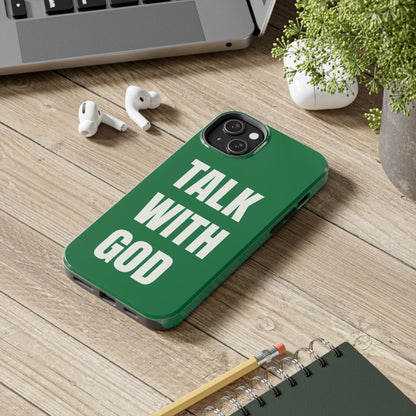 Green TALK WITH GOD Tough Phone Cases