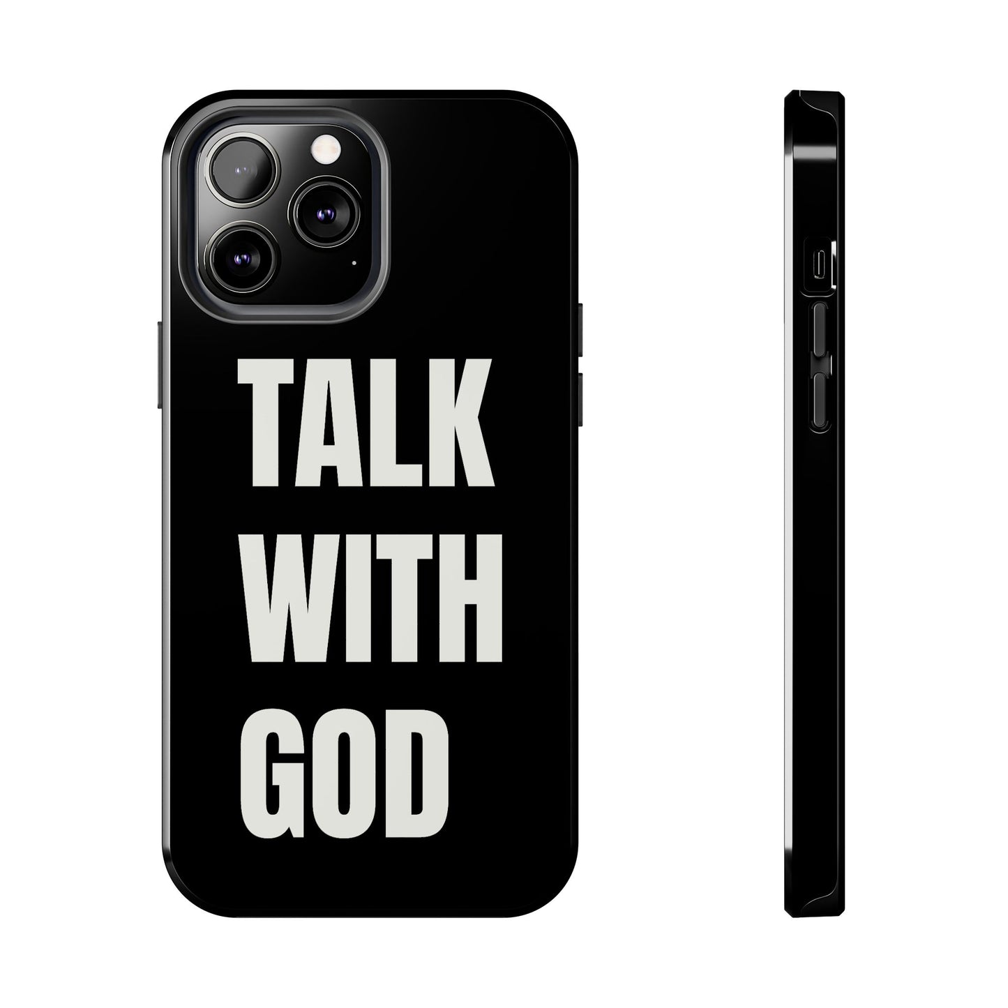 Black TALK WITH GOD Tough Phone Cases