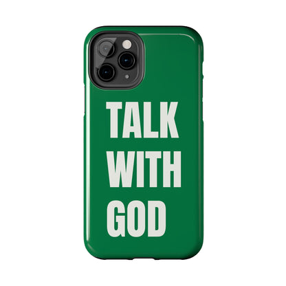 Green TALK WITH GOD Tough Phone Cases