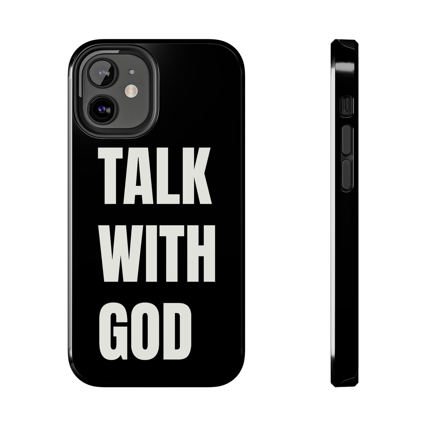 Black TALK WITH GOD Tough Phone Cases
