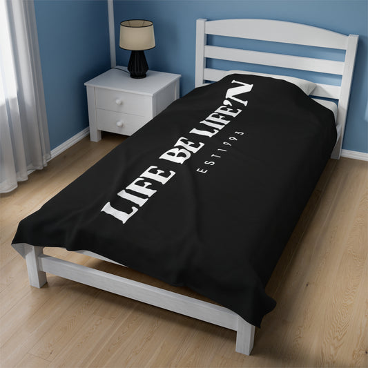 LIFE BE LIFE’N Velveteen Plush Blanket