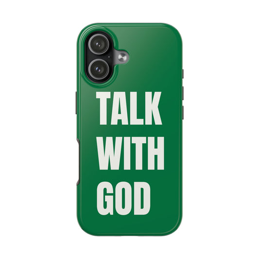 Green TALK WITH GOD Tough Phone Cases