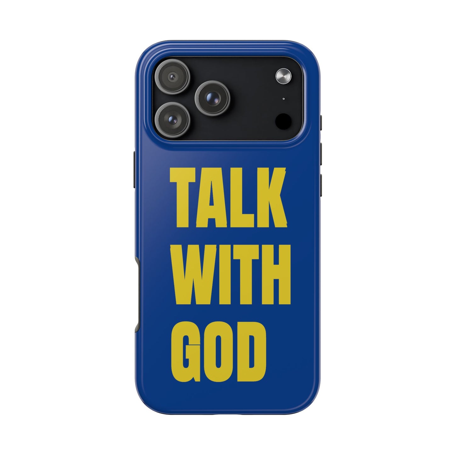 Blue and Yellow TALK WITH GOD Tough Phone Cases