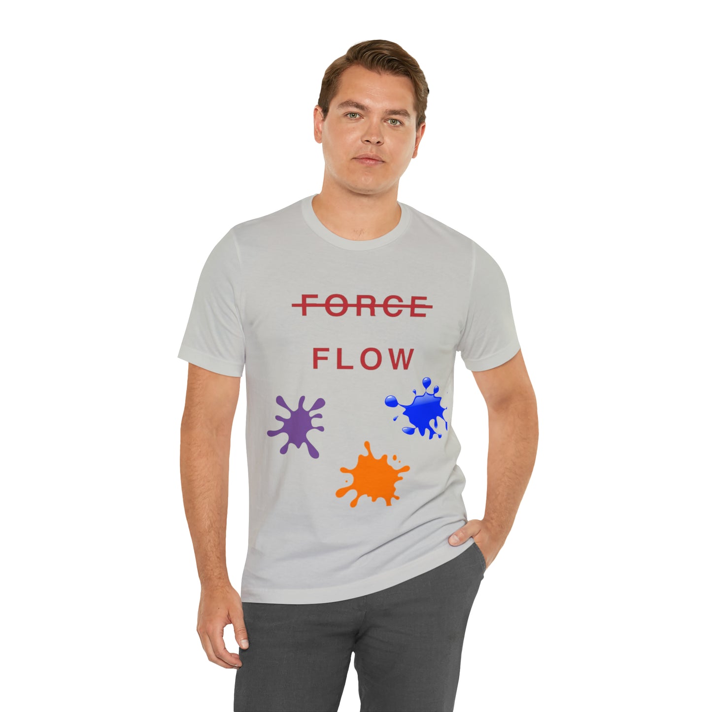 Unisex Jersey Short Sleeve DON’T FORCE…FLOW Tee