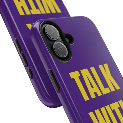 Purple and Yellow TALK WITH GOD Tough Phone Cases