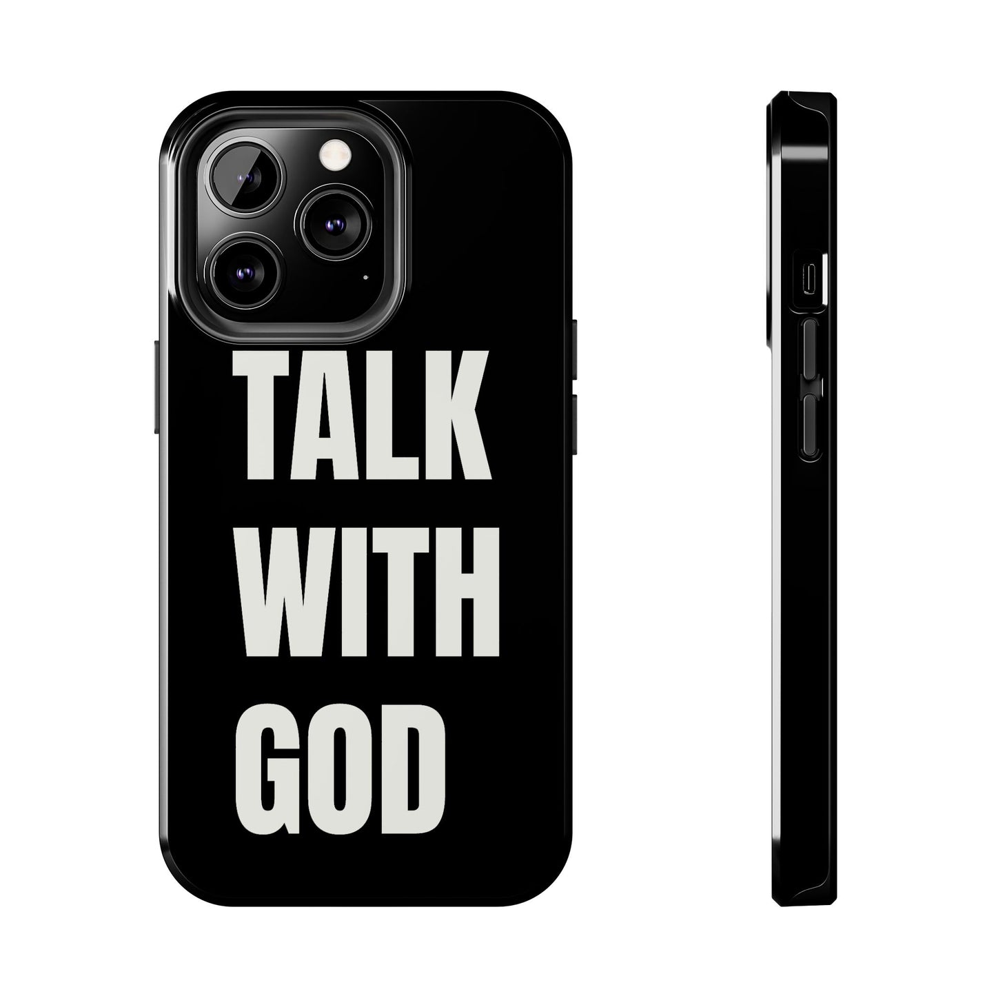 Black TALK WITH GOD Tough Phone Cases