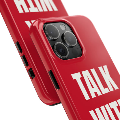 RED TALK WITH GOD Tough Phone Cases