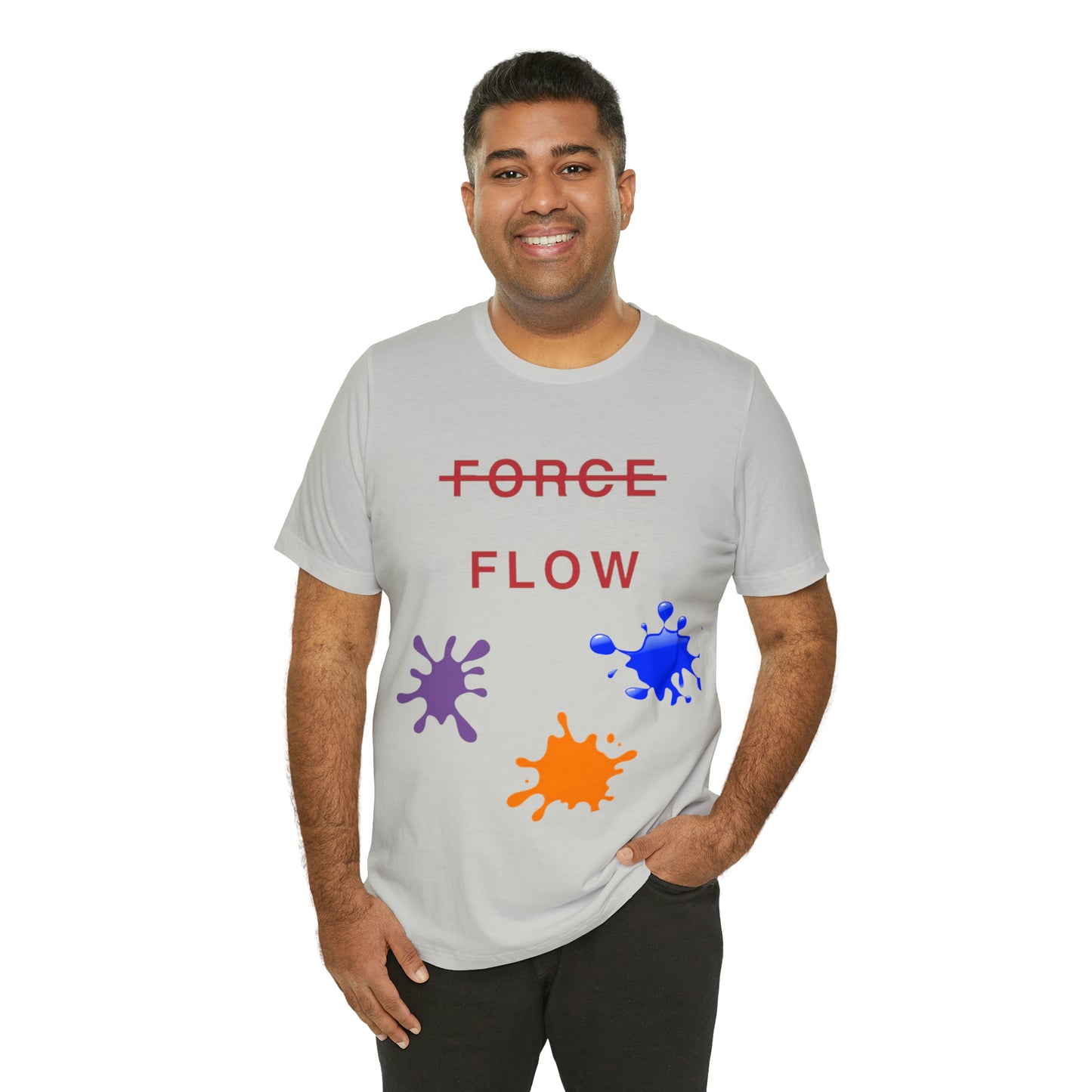 Unisex Jersey Short Sleeve DON’T FORCE…FLOW Tee