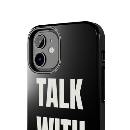 Black TALK WITH GOD Tough Phone Cases