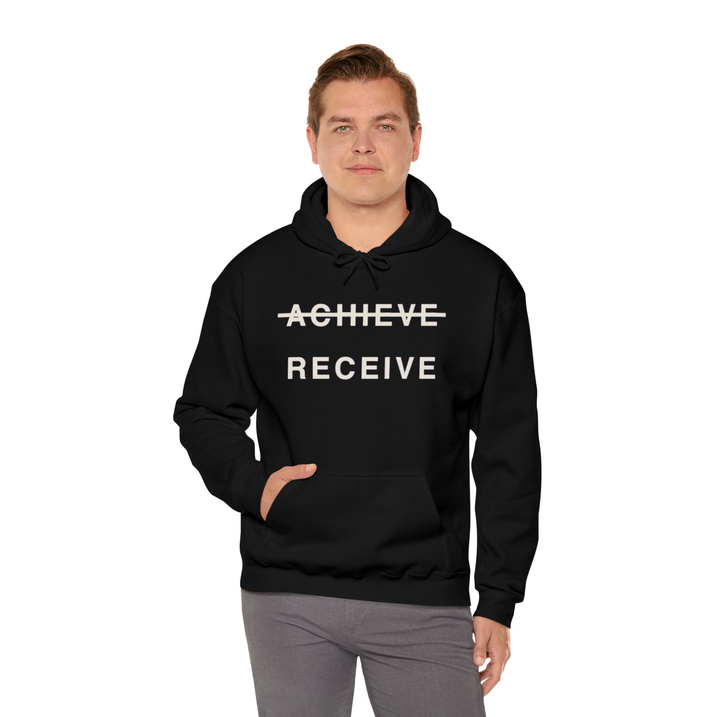 Unisex Heavy Blend™ DON’T JUST ACHIEVE …. RECEIVE Hooded Sweatshirt