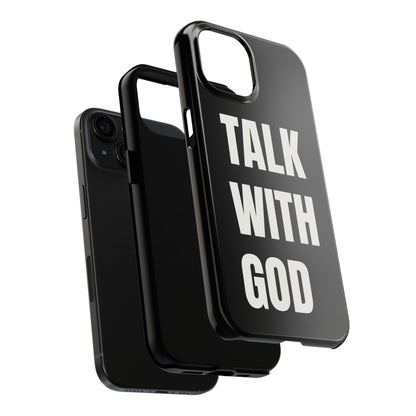 Black TALK WITH GOD Tough Phone Cases