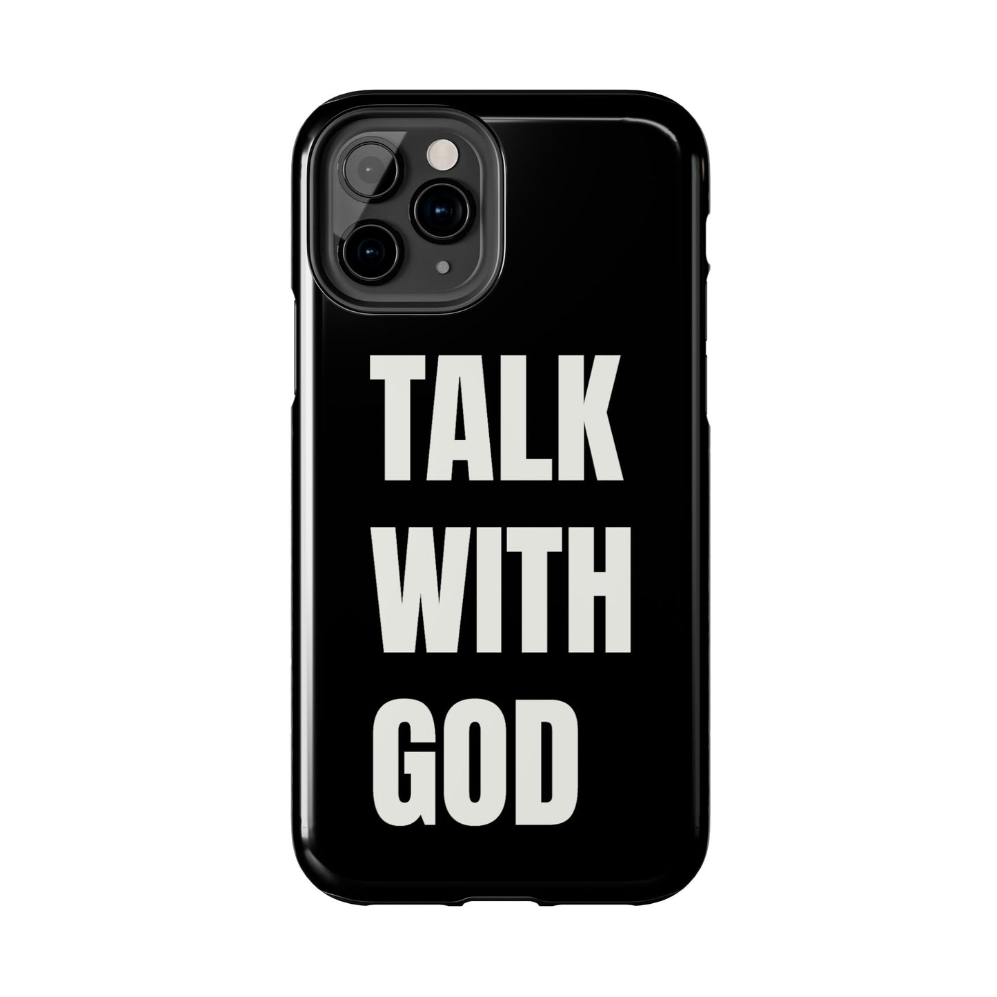 Black TALK WITH GOD Tough Phone Cases