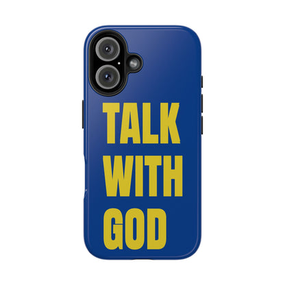 Blue and Yellow TALK WITH GOD Tough Phone Cases