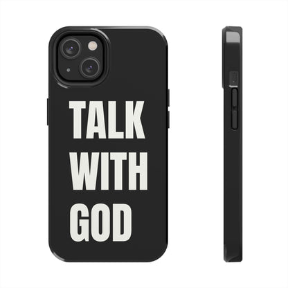 Black TALK WITH GOD Tough Phone Cases