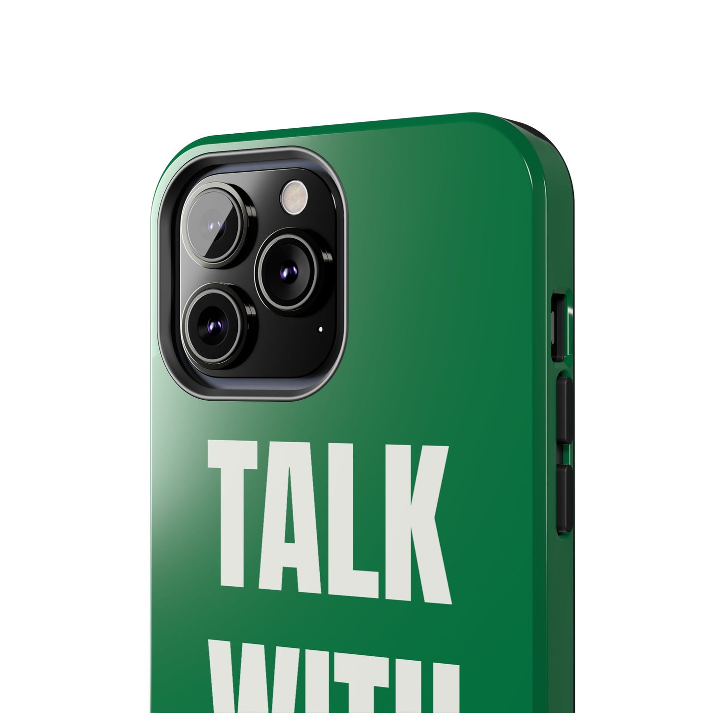 Green TALK WITH GOD Tough Phone Cases