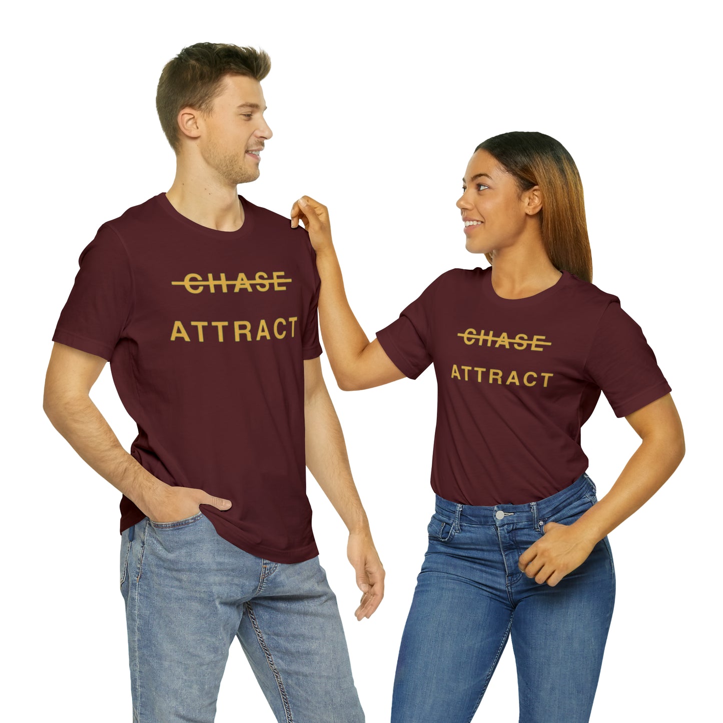 Unisex Jersey Short Sleeve Tee (DON’T CHASE BUT ATTRACT)