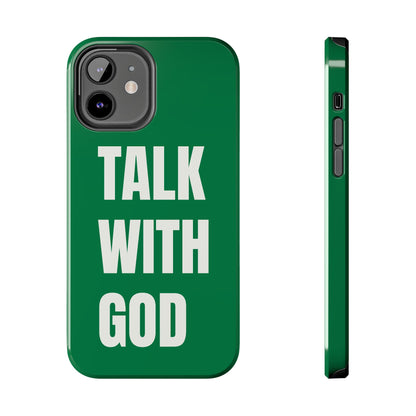 Green TALK WITH GOD Tough Phone Cases