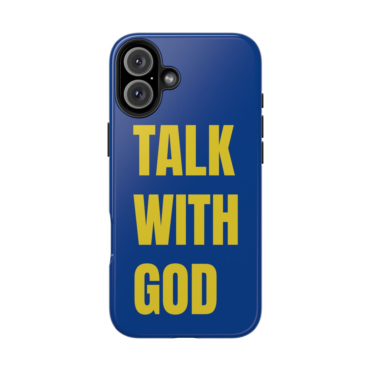 Blue and Yellow TALK WITH GOD Tough Phone Cases
