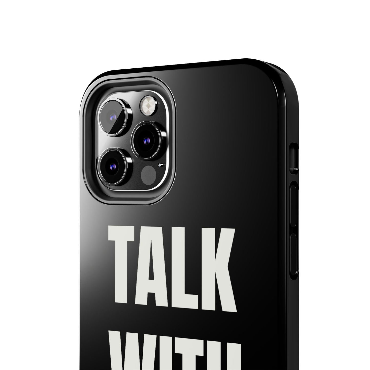 Black TALK WITH GOD Tough Phone Cases