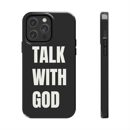 Black TALK WITH GOD Tough Phone Cases