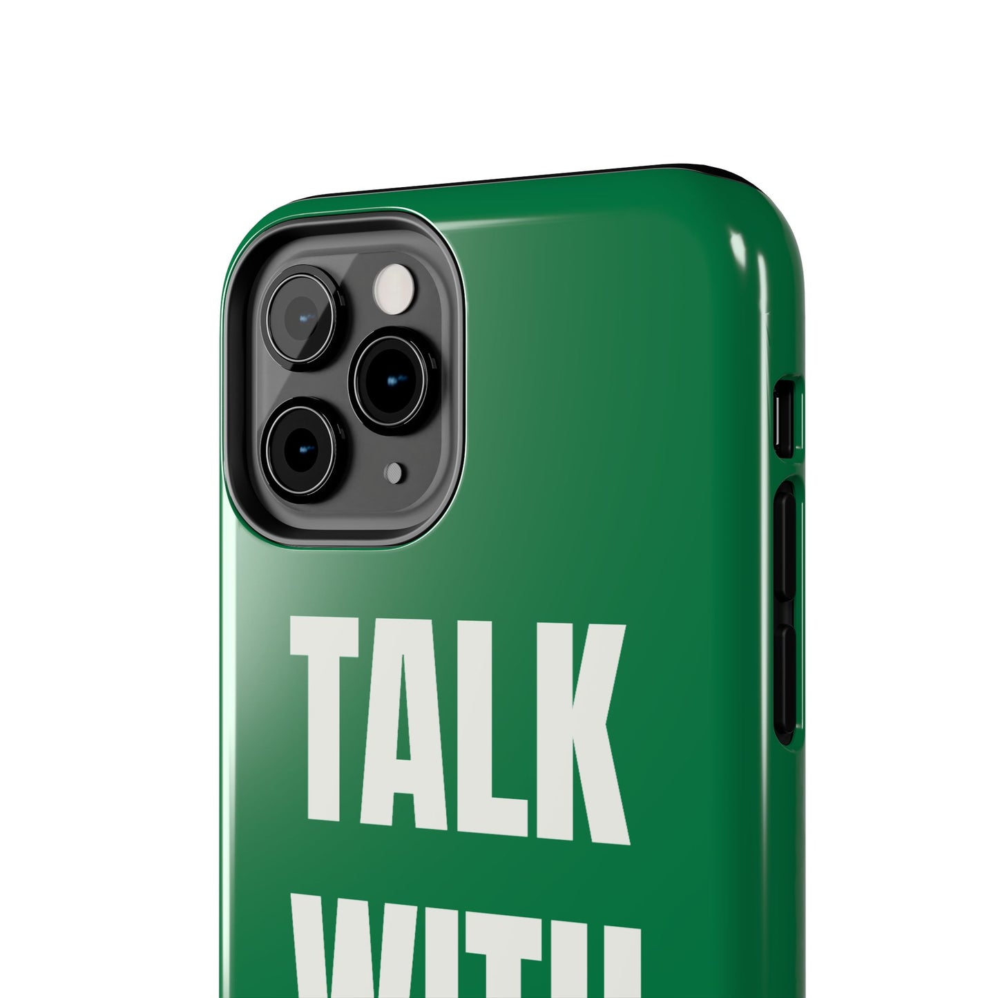 Green TALK WITH GOD Tough Phone Cases