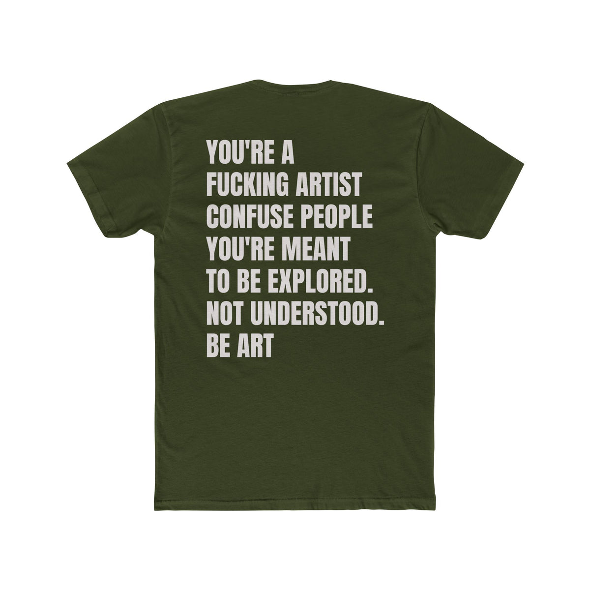 THE ARTIST TEE: YOU'RE A FUCKING ARTIST- Nami Souls