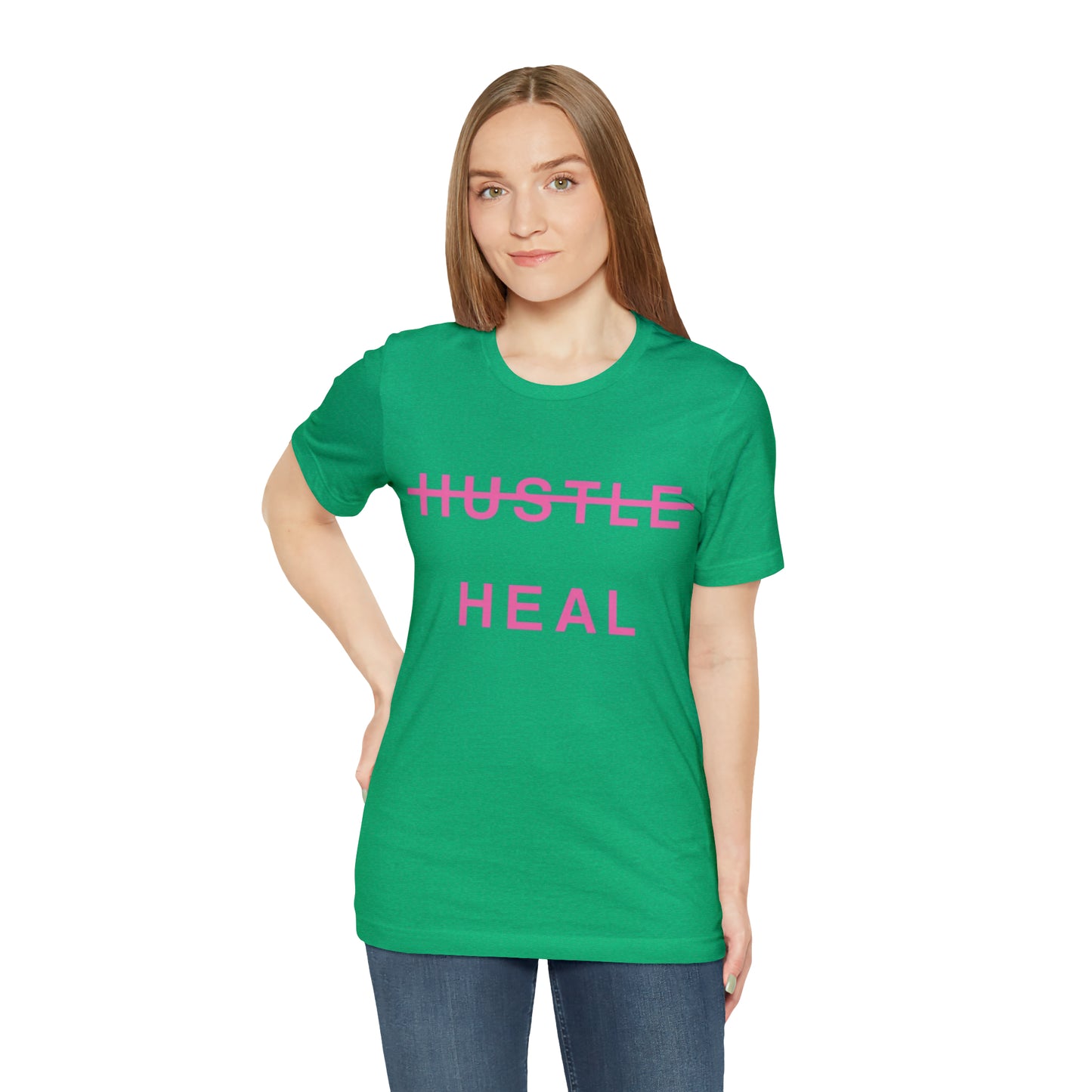 Unisex Jersey Short Sleeve DON’T JUST HUSTLE…HEAL Tee