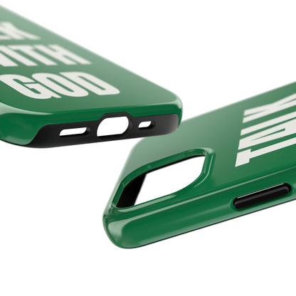 Green TALK WITH GOD Tough Phone Cases