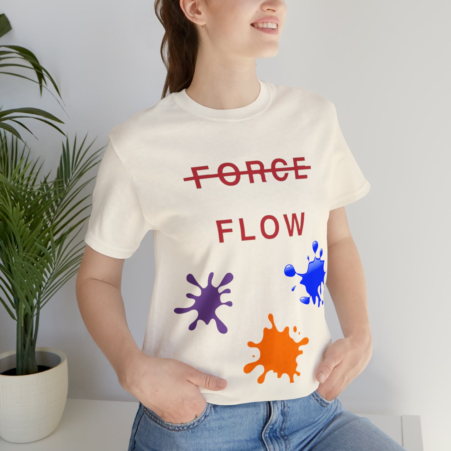 Unisex Jersey Short Sleeve DON’T FORCE…FLOW Tee