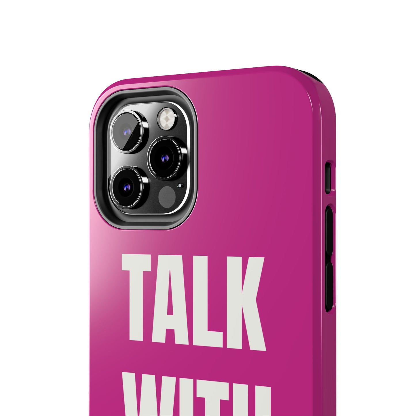 Pink TALK WITH GOD Tough Phone Cases