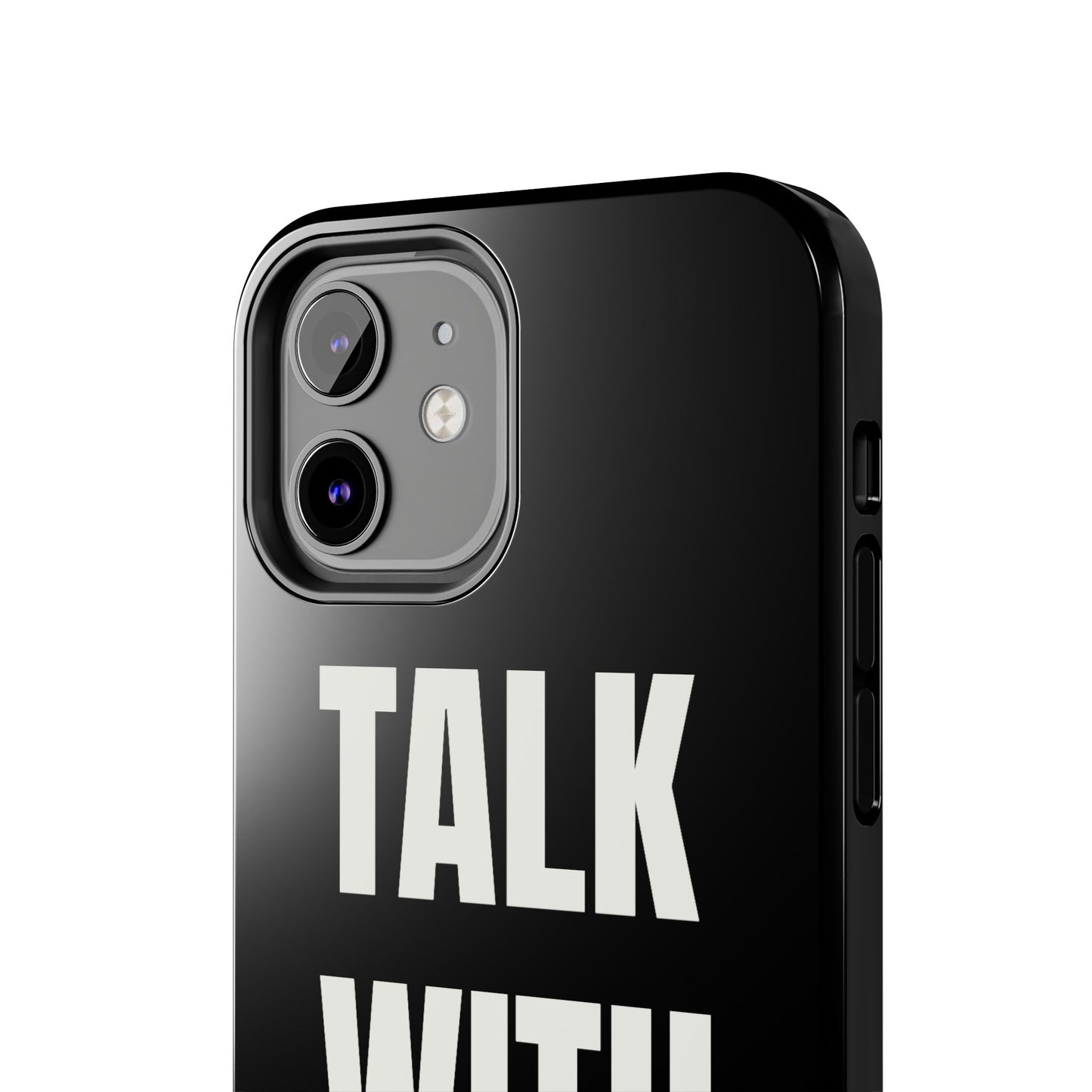 Black TALK WITH GOD Tough Phone Cases