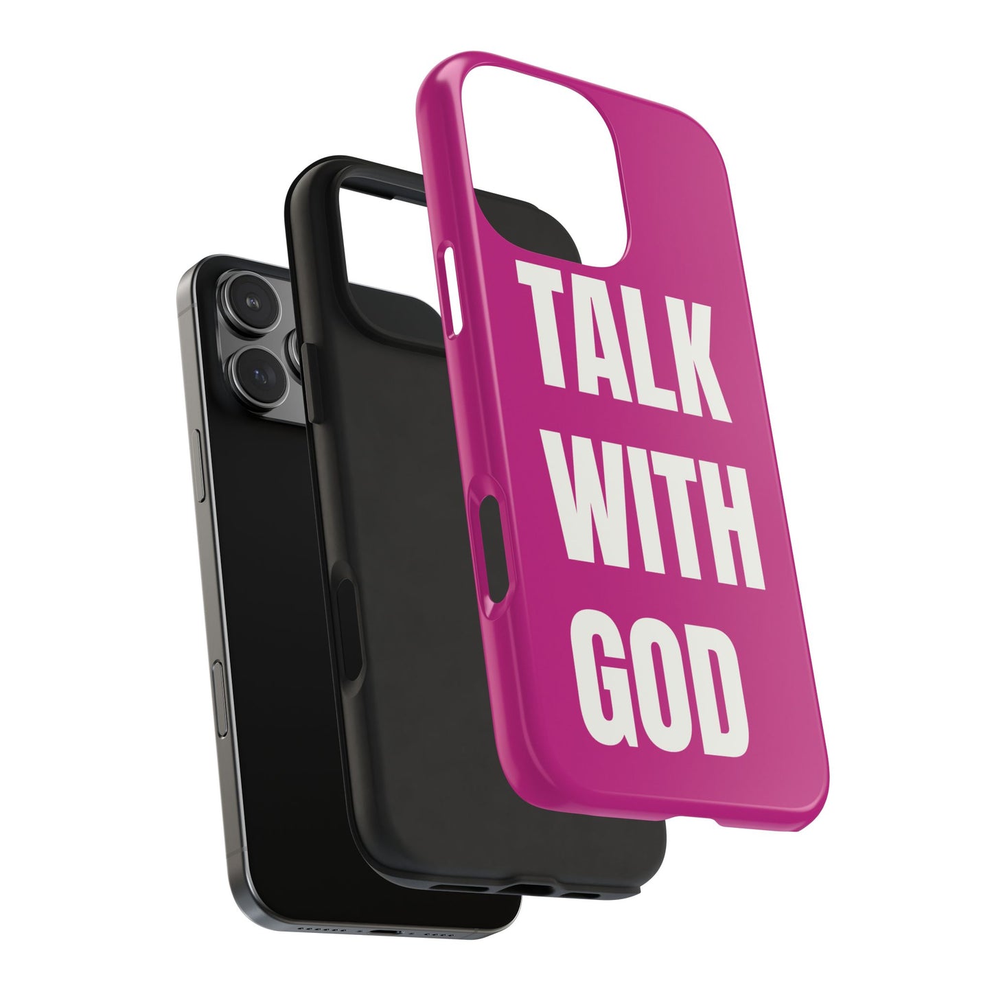 Pink TALK WITH GOD Tough Phone Cases