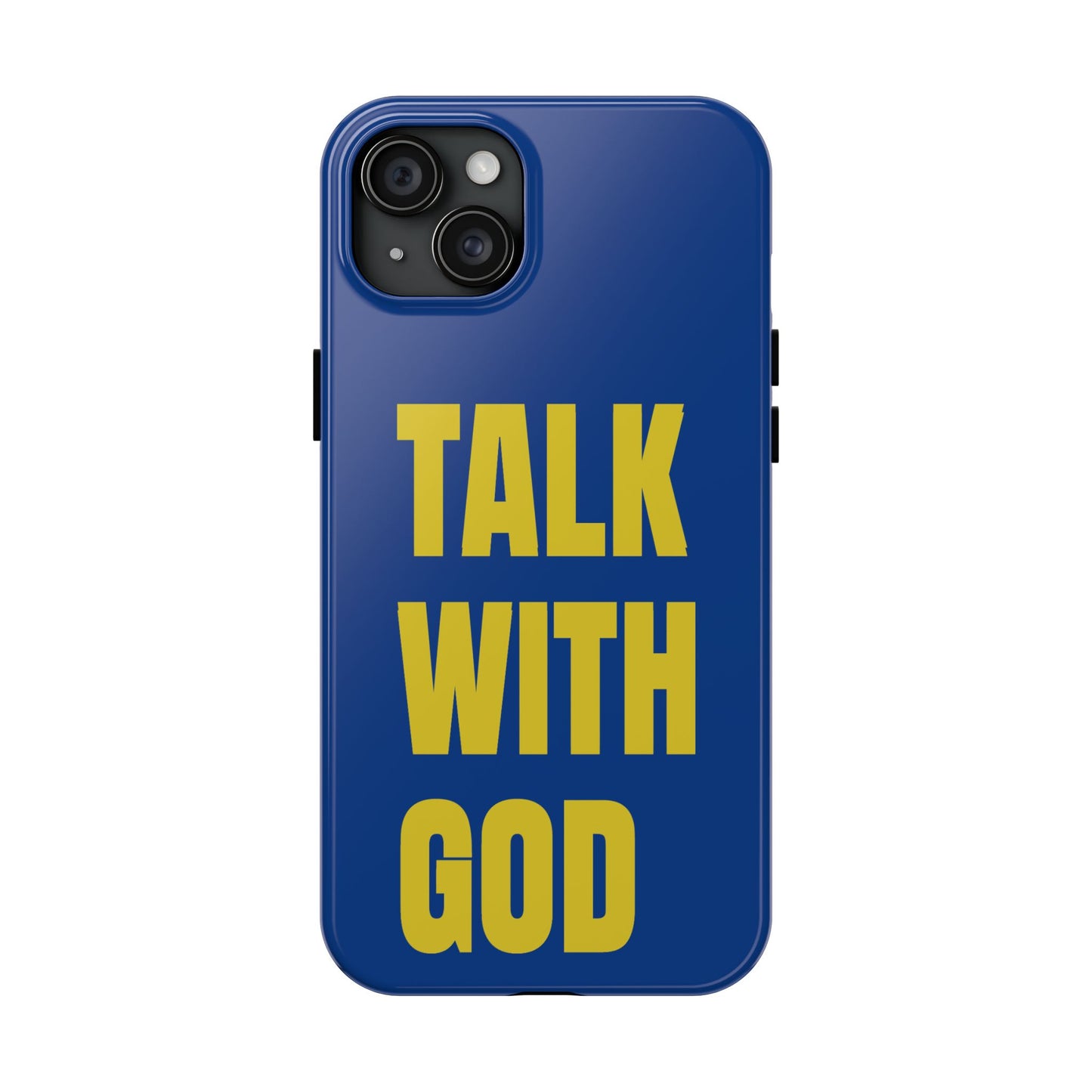 Blue and Yellow TALK WITH GOD Tough Phone Cases