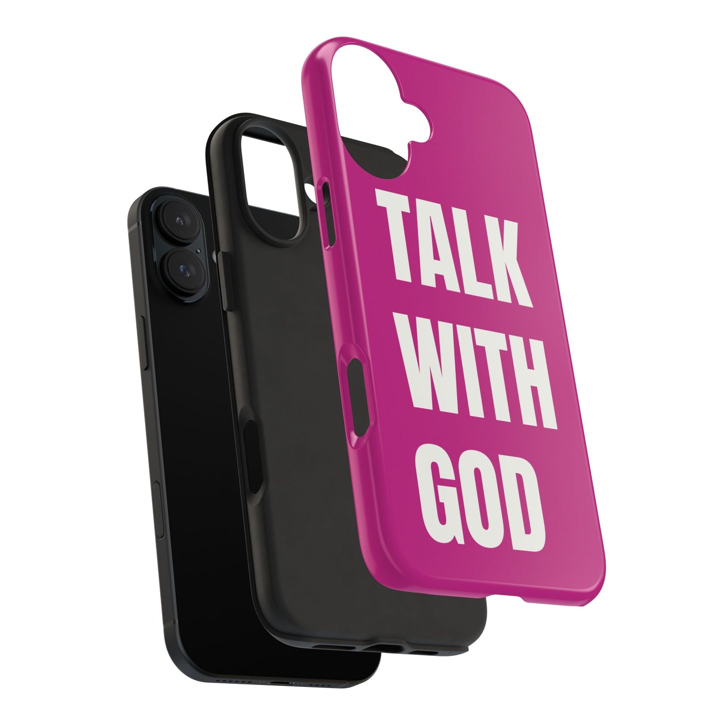 Pink TALK WITH GOD Tough Phone Cases