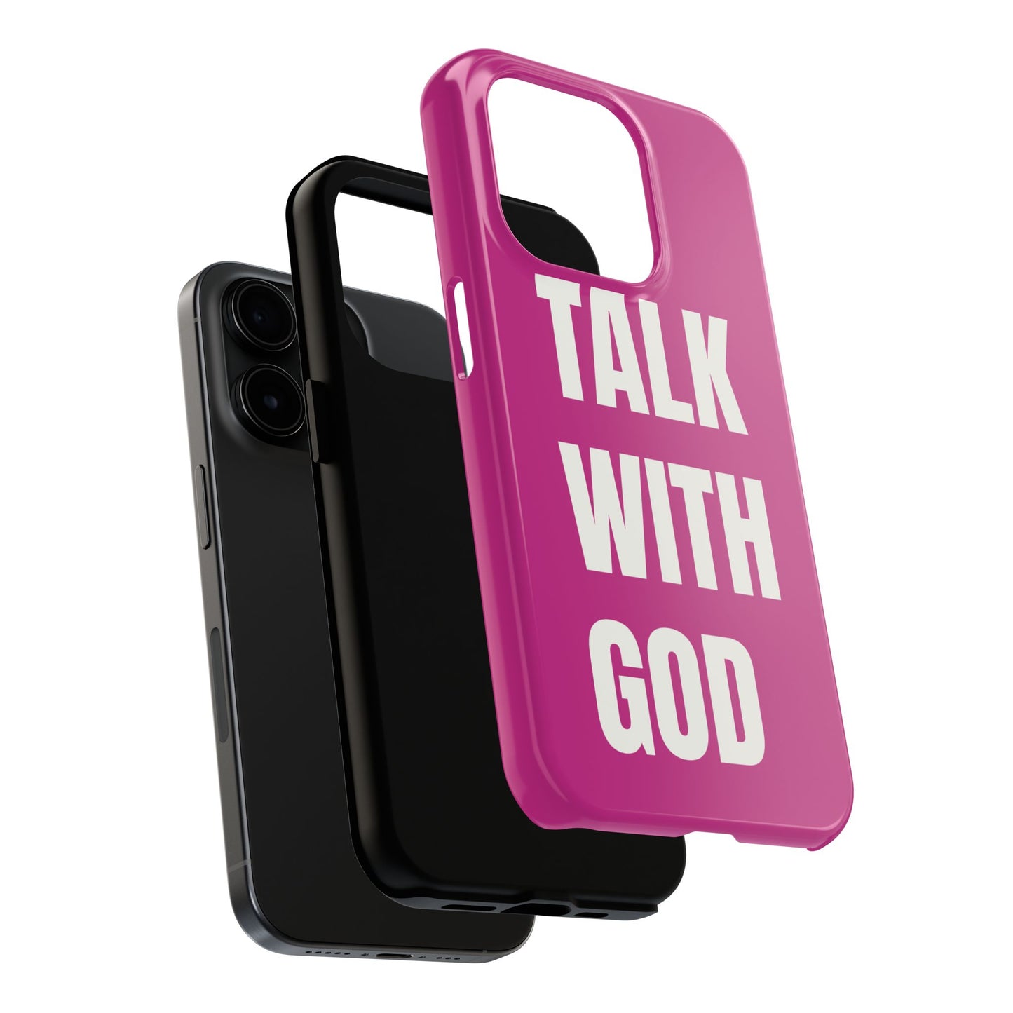 Pink TALK WITH GOD Tough Phone Cases