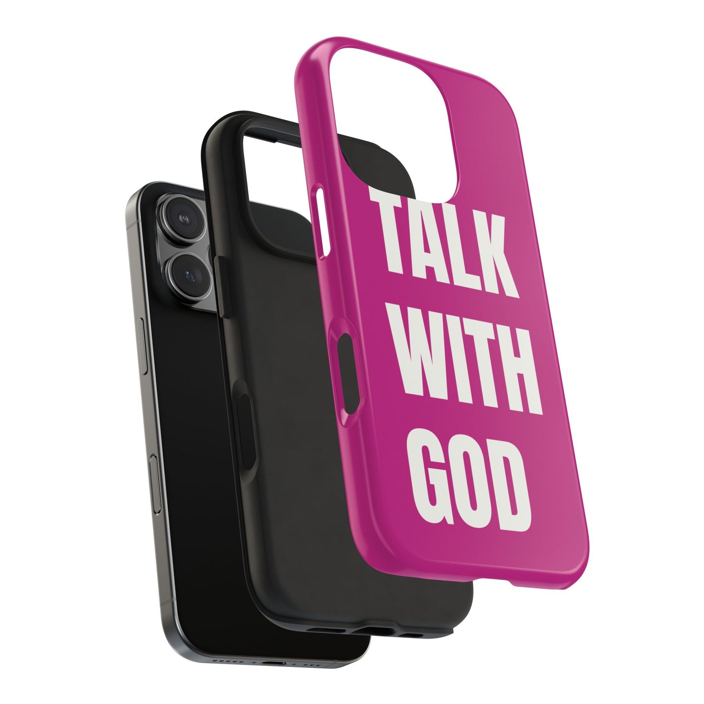 Pink TALK WITH GOD Tough Phone Cases