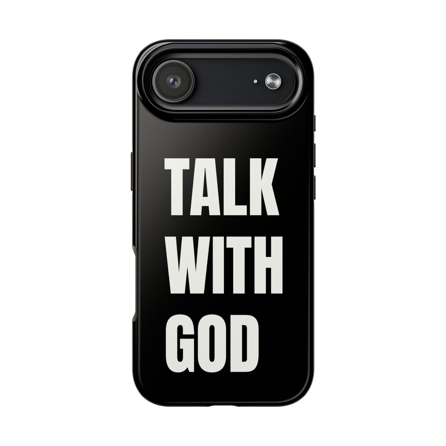 Black TALK WITH GOD Tough Phone Cases