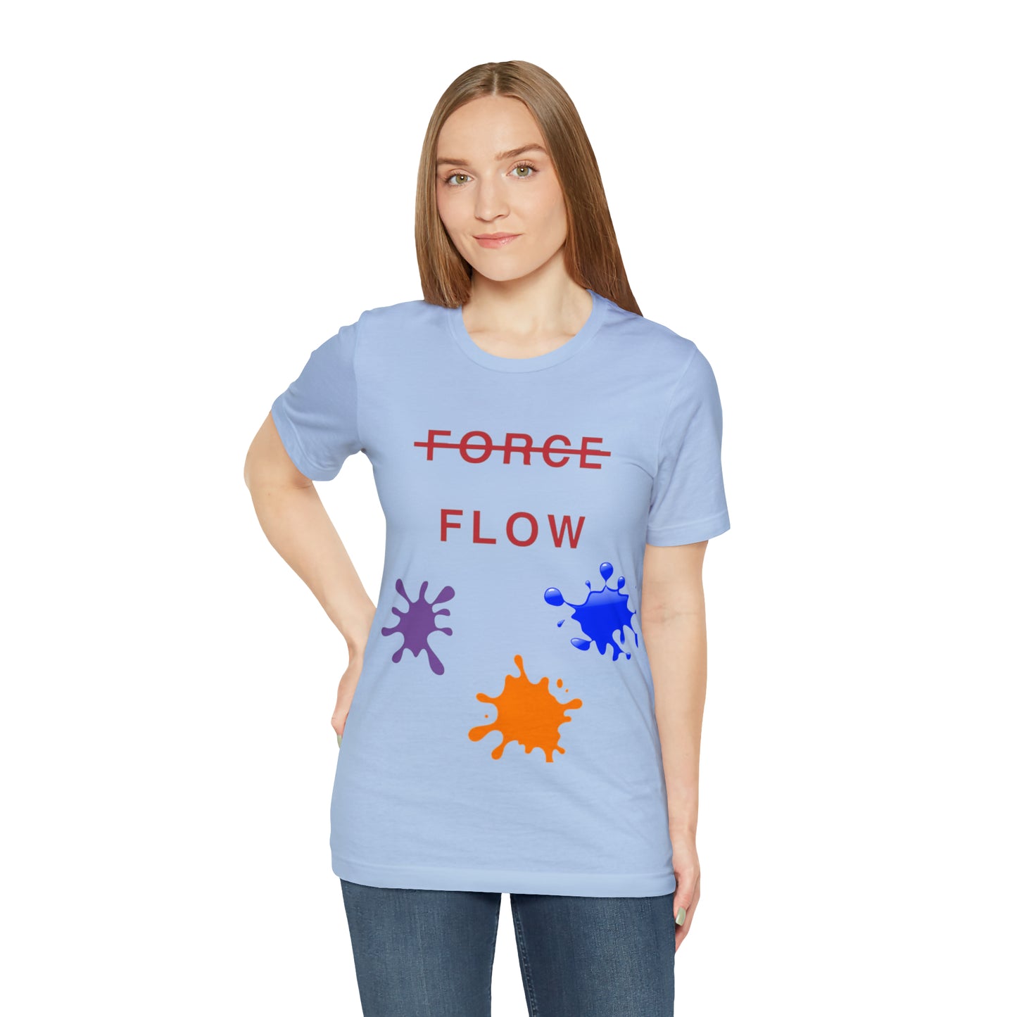 Unisex Jersey Short Sleeve DON’T FORCE…FLOW Tee