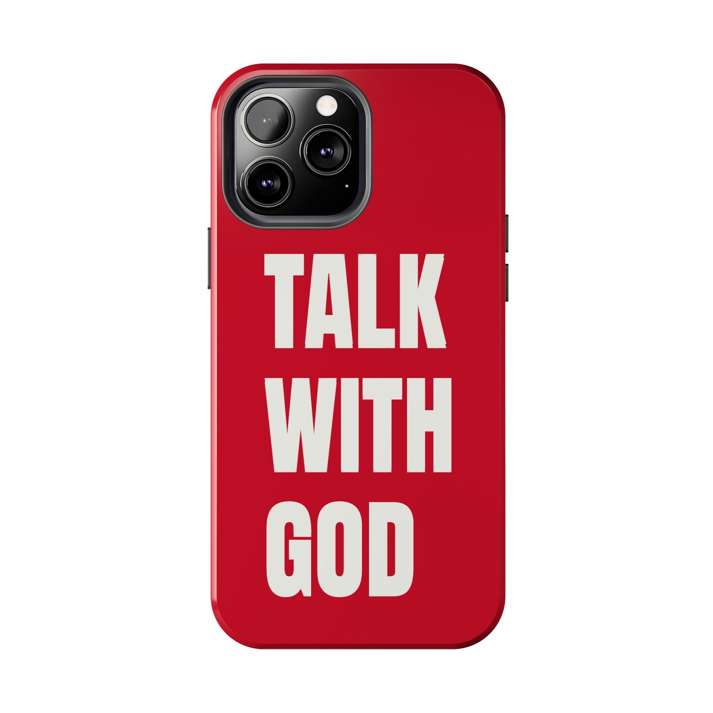 RED TALK WITH GOD Tough Phone Cases