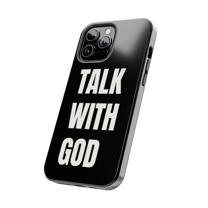 Black TALK WITH GOD Tough Phone Cases