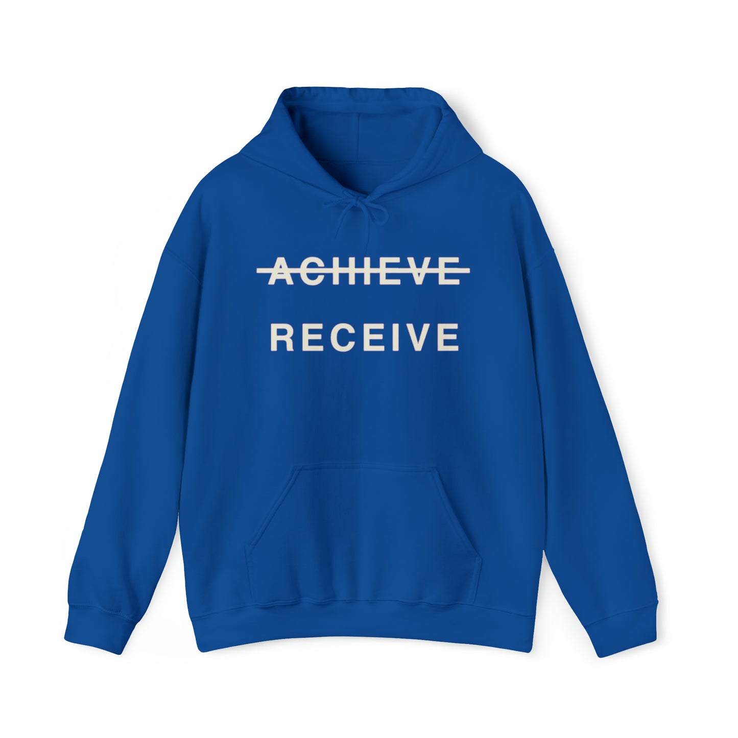 Unisex Heavy Blend™ DON’T JUST ACHIEVE …. RECEIVE Hooded Sweatshirt