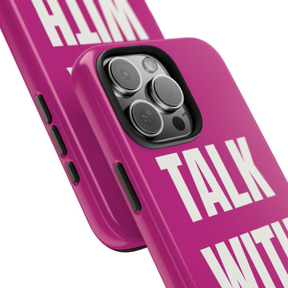 Pink TALK WITH GOD Tough Phone Cases
