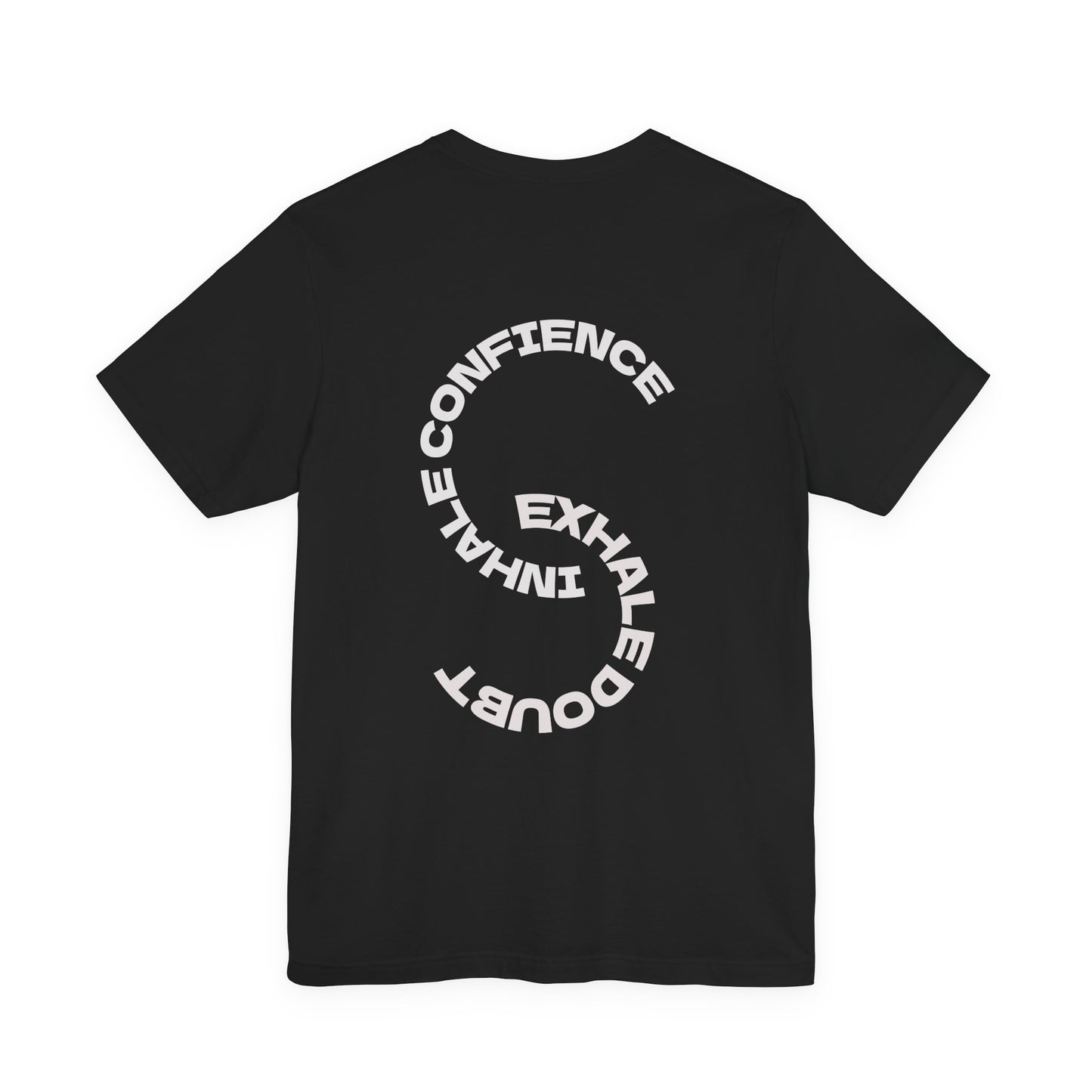 NOMAI SOULS  "Exhale Doubt, Inhale Confidence" Motivational Tee