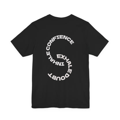 NOMAI SOULS  "Exhale Doubt, Inhale Confidence" Motivational Tee
