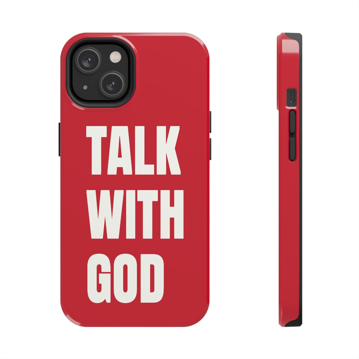 RED TALK WITH GOD Tough Phone Cases
