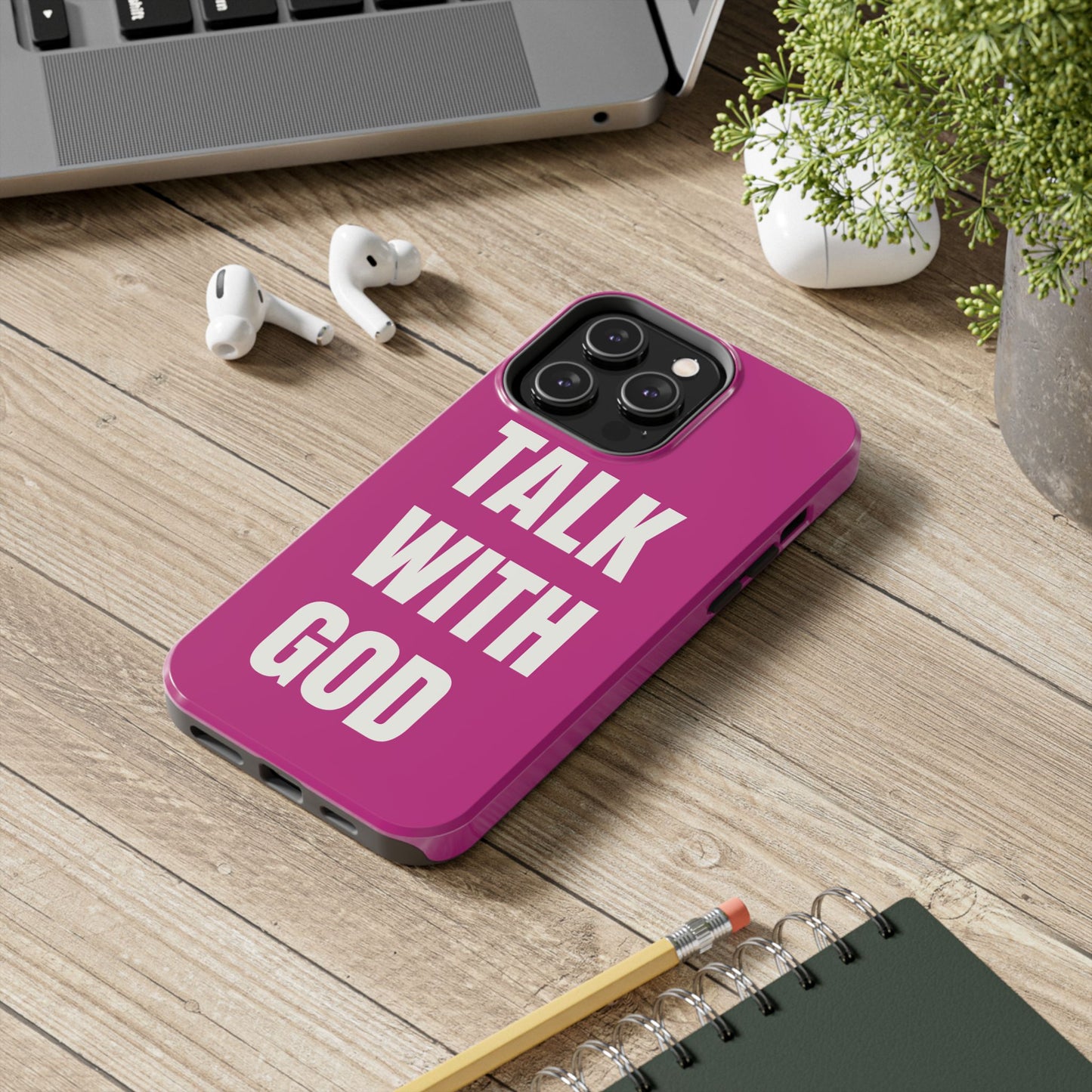 Pink TALK WITH GOD Tough Phone Cases