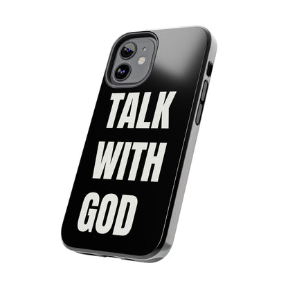 Black TALK WITH GOD Tough Phone Cases