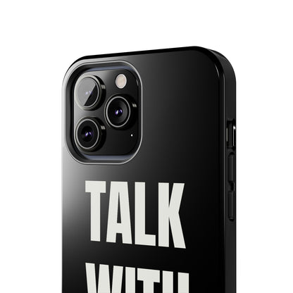 Black TALK WITH GOD Tough Phone Cases