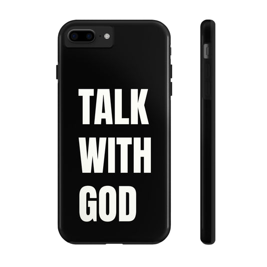 TALK WITH GOD Tough Phone Cases