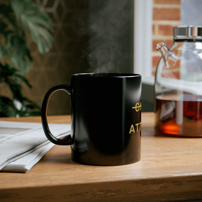 DON’T CHASE, ATTRACT 11oz Black Mug